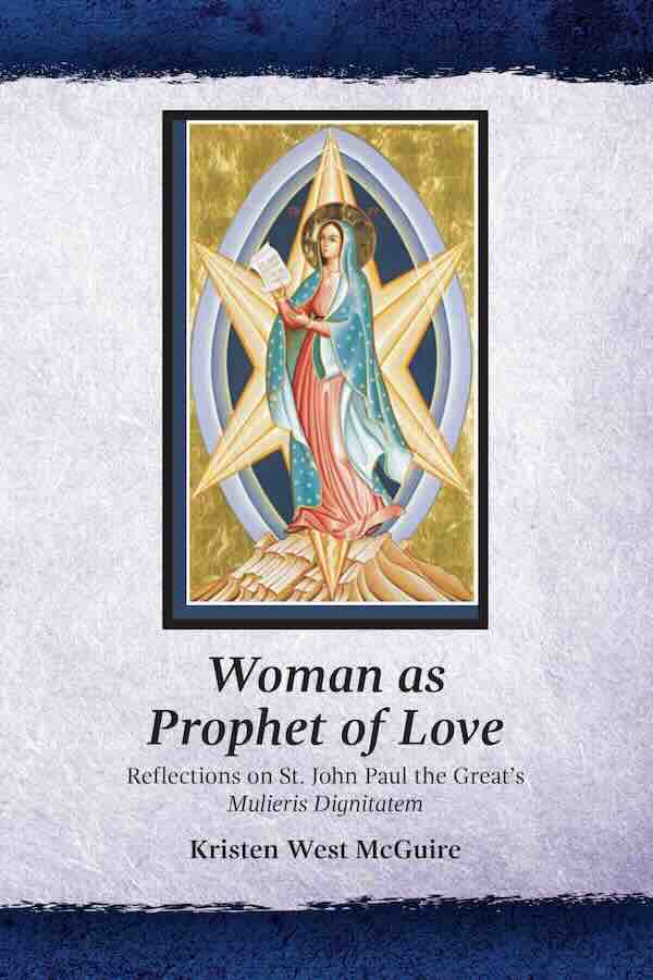 Mulieris Dignitatem: Woman as Prophet of Love book cover.